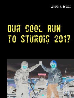 cover image of Our Cool Run to Sturgis 2017